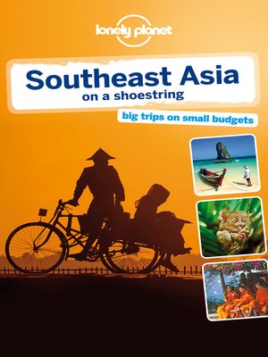 cover image of Southeast Asia On a Shoestring Travel Guide